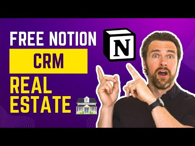 Free Notion CRM For Real Estate Agents! Skyrocket Your Productivity