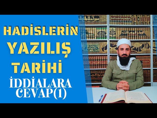 Hadislerin Yazılış Tarihi (1) || İddialara Cevaplar || İbrahim KAYA