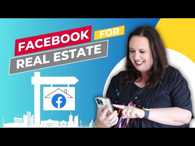 Facebook for Real Estate Agents in 2024