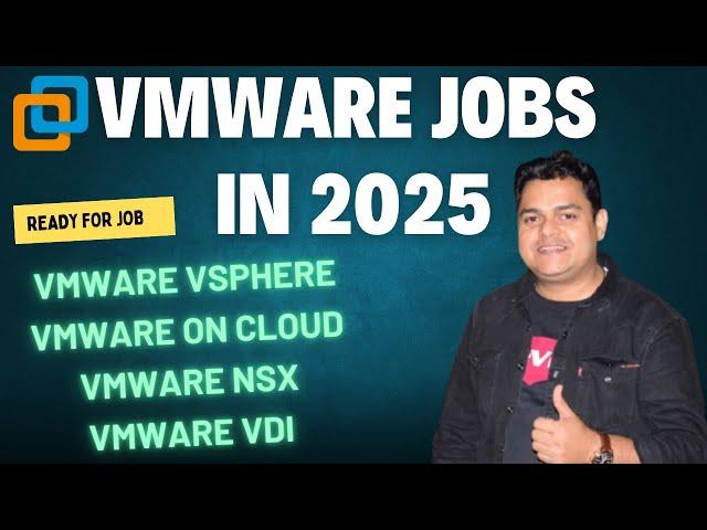 VMware Jobs in 2025 ! Make Career in VMware on Cloud !