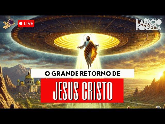 A Promessa da VOLTA do CRISTO | Prof. Laércio Fonseca