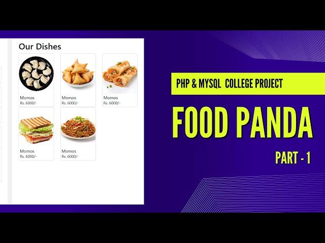 Food Panda - Basic Fast Food Ordering System | PHP & MySQL Project  - Part 1