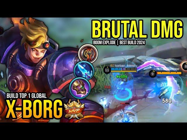 XBORG BEST BUILD 2024 | BUILD TOP GLOBAL X-BORG GAMEPLAY | MOBILE LEGENDS