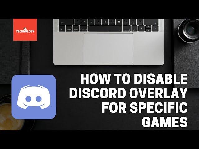 How to disable Discord overlay for specific games