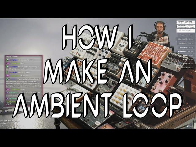 How To Start Making An Ambient Guitar Loop