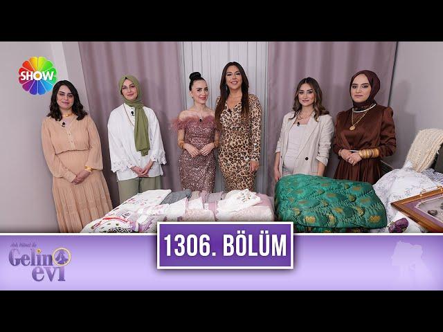 Aslı Hünel ile Gelin Evi 1306. Bölüm | 28 Mayıs 2024