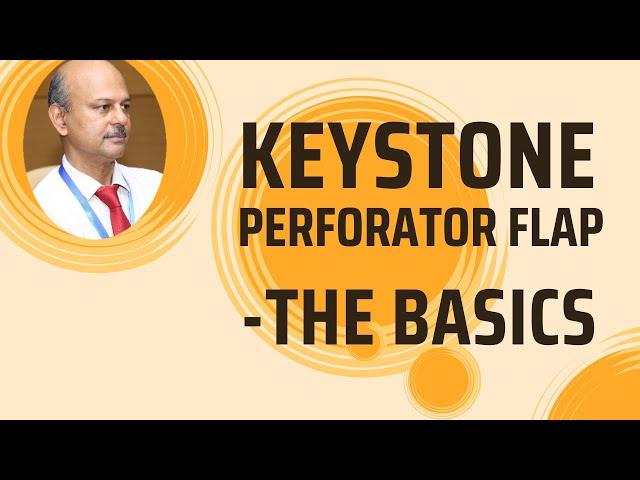 The Keystone perforator flap: Basics