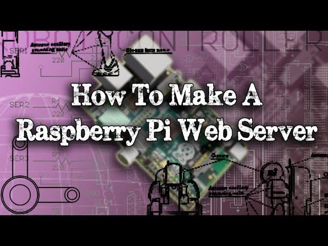 Tinkernut - Weekend Hacker: Make A Raspberry Pi Web Server