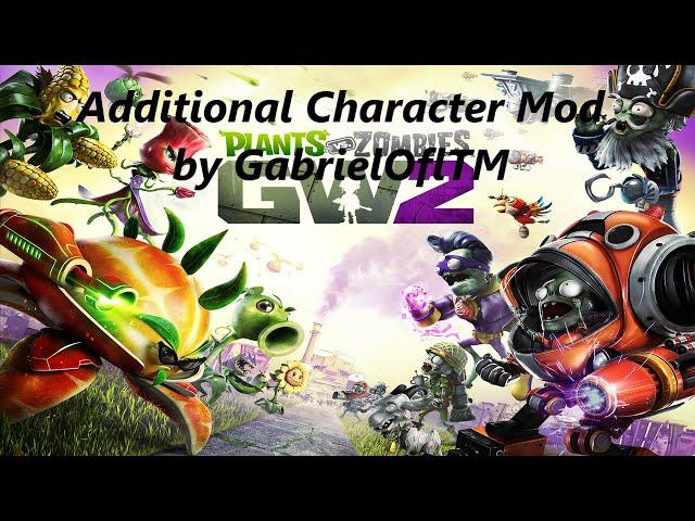 Plants vs. Zombies Garden Warfare 2: Additional Character Mod by GabrielOflTM