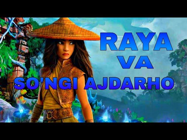 RAYA VA SONGI AJDARHO UZBEK TLIDA MULTFILM TARJIMA HD PEREMYERA
