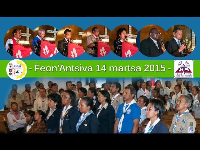 FEON'ANTSIVA - 14 martsa 2015 - FSFLM Skoto Loterana 25 taona