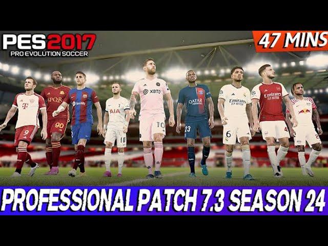 HOW TO DOWNLOAD AND INSTALL PES 2017 PROFESSIONAL PATCH INSTALLATION SEASON 2024