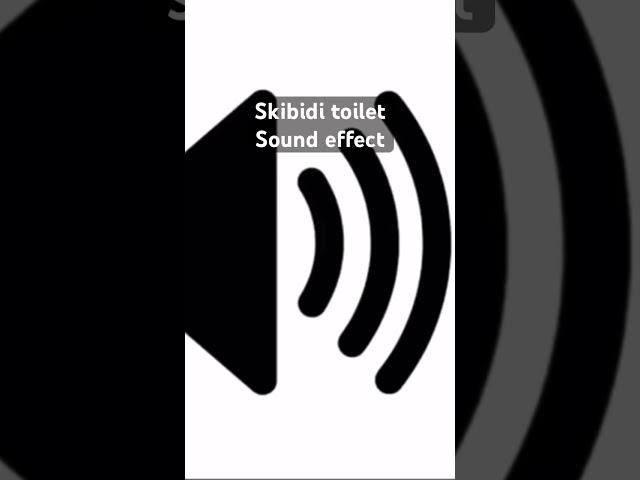 Skibidi Toilet - Sound Effect #shorts #skibiditoilet