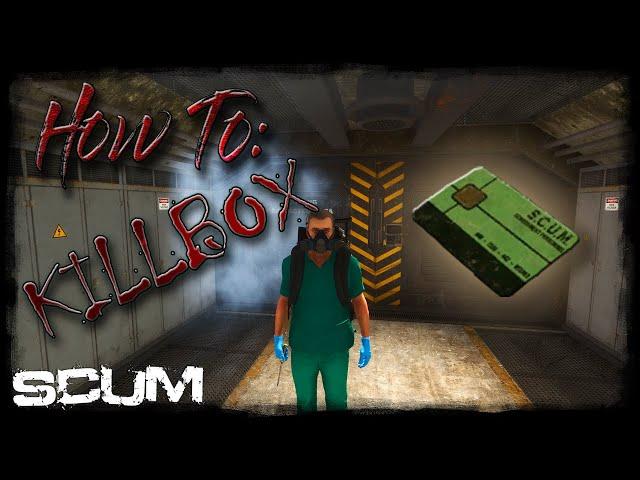 HOW TO: KILLBOX - TUTORIAL - SCUM GAME - 0.8 UPDATE