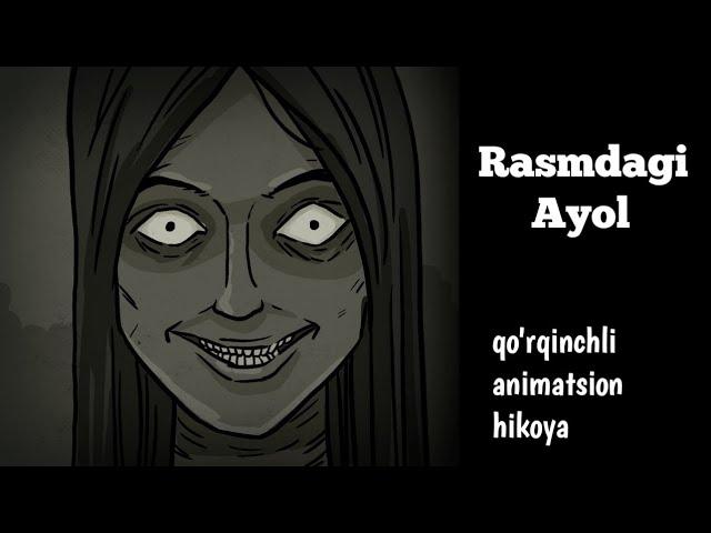 Rasmdagi ayol | Qo'rqinchli animatsion hikoya | animatsion qo'rqinchli multfilm | Qo'rqinchli hikoya