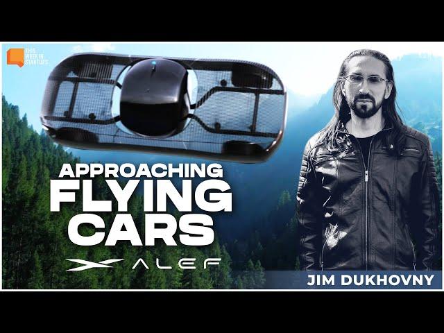 The Alef Model A and the future of flying cars with Alef CEO Jim Dukhovny | E1929