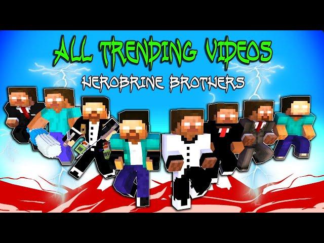 ALL TRENDING VIDEOS FULL: HEROBRINE BROTHERS : MONSTER SCHOOL