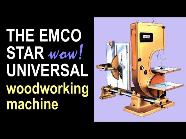 The Emco Star Universal Woodworker Machine