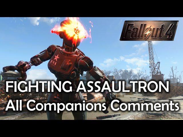 Fallout 4 - Assaultron Encounter - All Companions Comments