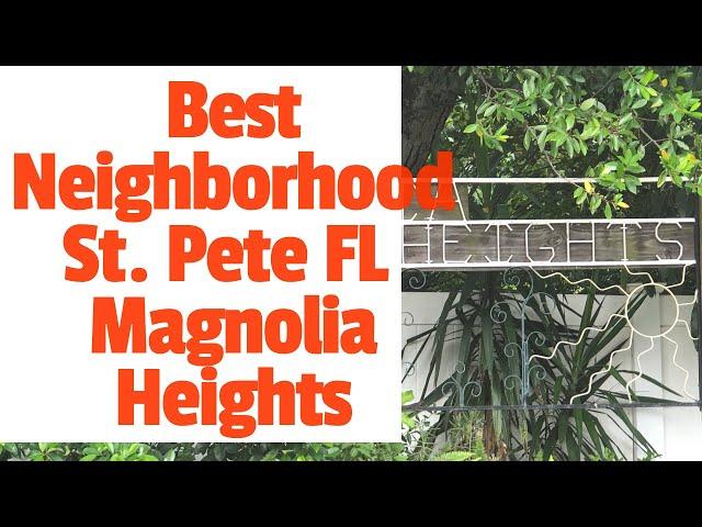 BEST NEIGHBORHOODS ST PETERSBURG FL: Magnolia Heights. Keller Williams Realty St.Pete.Florida Living