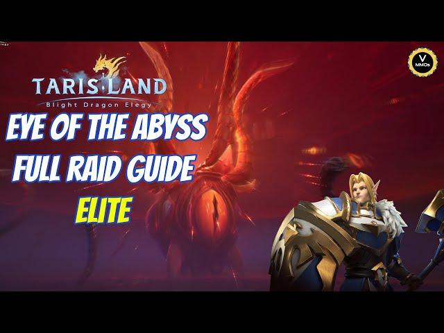 eye of the abyss [elite] raid guide tarisland season 1