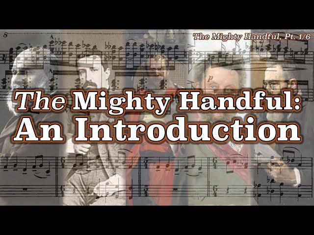 The Mighty Handful: An Introduction [The Mighty Handful, Pt. 1/6]