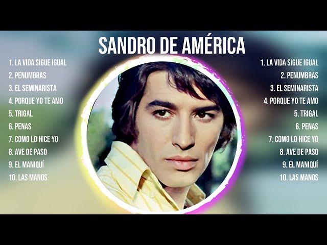 S.a.n.d.r.o. .d.e. .A.m.é.r.i.c.a. ~ 10 Grandes Exitos, Mejores Éxitos, Mejores Canciones