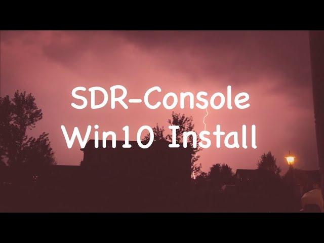 SDR-Console  |  Installing SDR-Console On Windows 10  |  RTL SDR