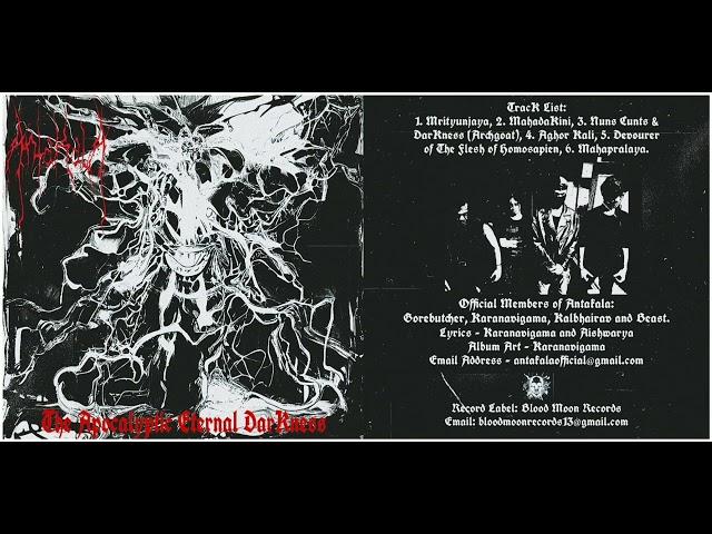 Antakala (India) - The Apocalyptic Eternal Darkness (Full EP)