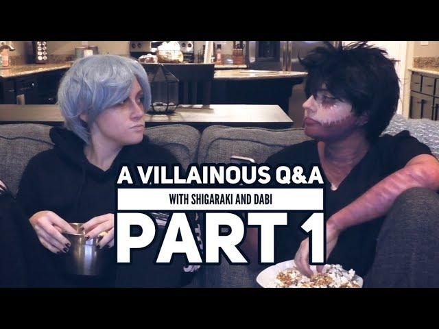 A Villainous Q&A — With Dabi and Shigaraki || PART 1: JOIN THE LEAGUE