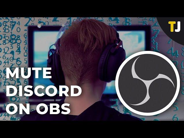 How to Mute Discord on OBS