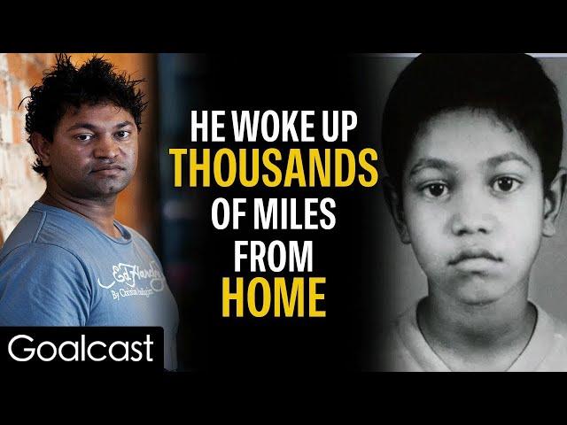 Lost in India at 5 Years Old, Saroo Brierley spent 25 Years Trying to Find His Family | Goalcast