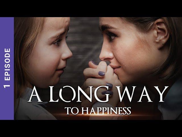 A LONG WAY TO HAPPINESS. Russian TV Series. 1 Episodes. StarMedia. Melodrama. English Subtitles