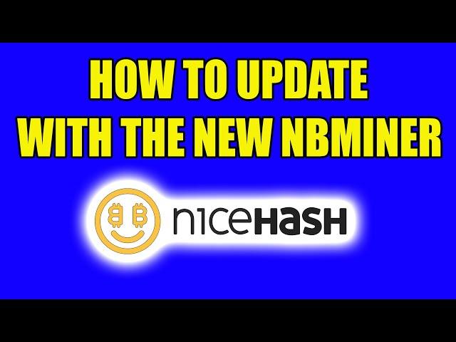 How to Update Nicehash NBMiner with Latest LHR Unlock