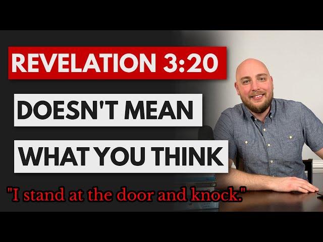 What Revelation 3:20 REALLY Means ("behold i stand at the door and knock")