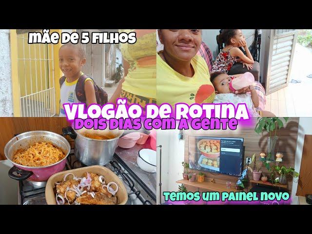 VLOGÃO DE ROTINA/2 DIAS COM A GENTE       LIMPEZA E ORGANIZAÇÃO/TEMOS UM PAINEL NOVO PRA TV.#viral