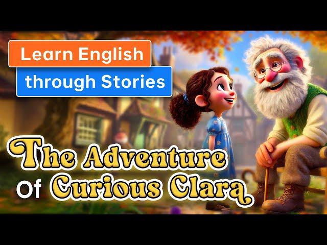 The Adventure of Curious Clara | 7ESL English Stories