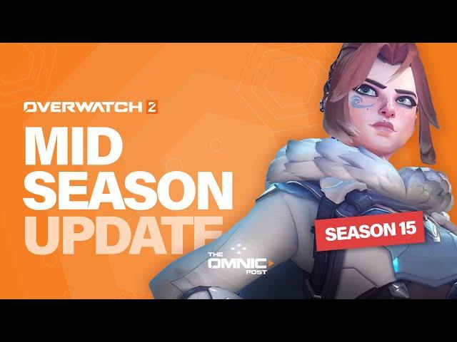 What to expect for the SEASON 15 mid-season update - Overwatch 2