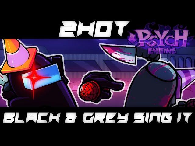 FNF - 2HOT!! But Black & Grey Impostor Sing It!! [ Cover Playabe ] (Android/PC)