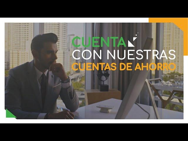 Cuenta con nuestras Cuentas de Ahorro