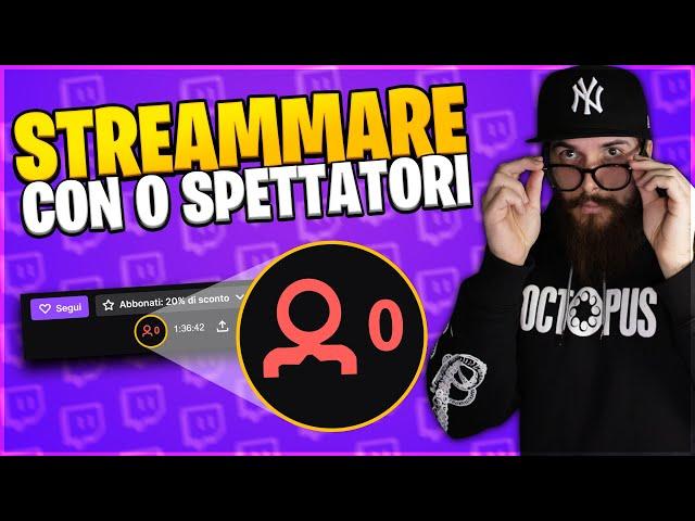 Come STREAMMARE con 0 SPETTATORI...5 TRUCCHI per attirare il tuo pubblico!