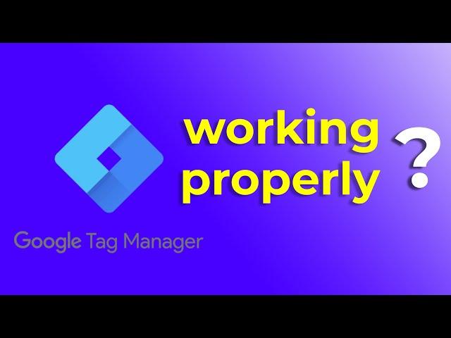 How to test if Google Tag Manager is working properly 2022 -  Google Tag Manager tutorial