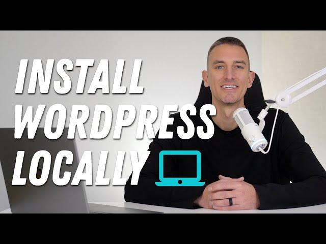 How to Install WordPress Locally and Push to a Live Website (Step-by-Step Tutorial)