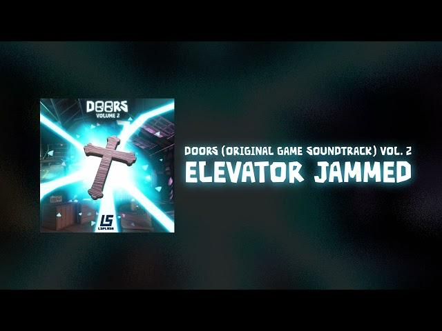 DOORS ORIGINAL SOUNDTRACK VOL. 2 - Elevator Jammed