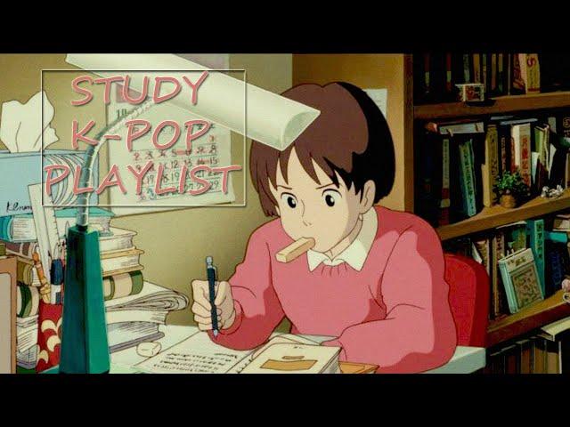 STUDY PLAYLIST k-pop for homework / studing / relaxing / dreams / sleeping / 공부와 휴식을 위한 음악