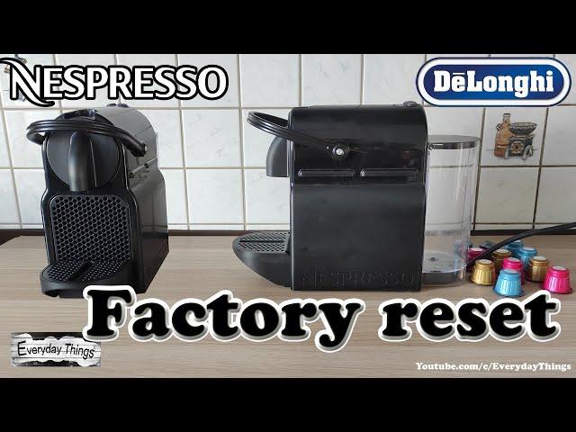 Nespresso Inissia how to reset to factory settings