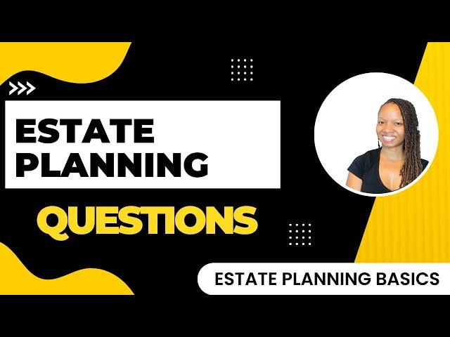 Estate Planning Attorney Meeting - Questions to Expect