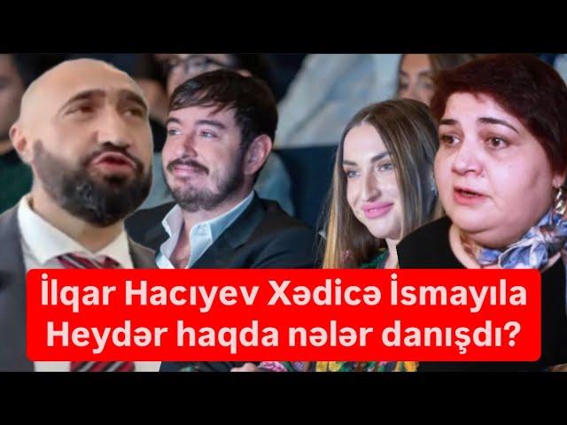 Milyarder İlqar Hacıyev Xədicə İsmayıla balaca Heydər haqda nələr danışdı?