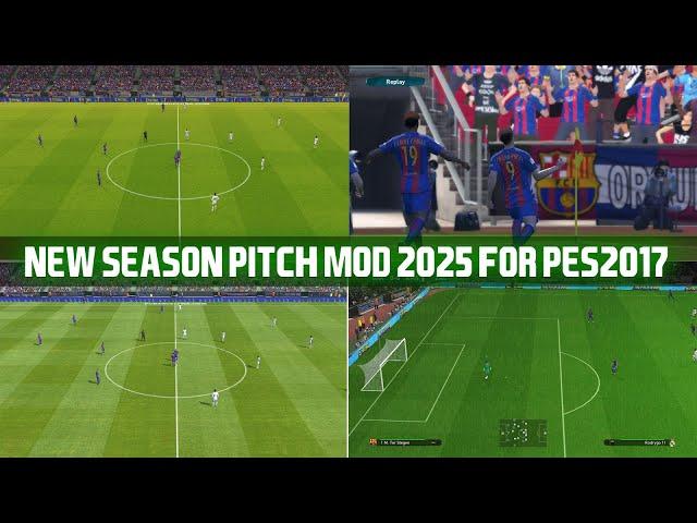 PES 2017 NEW SEASON PITCH MOD 2025 AIO