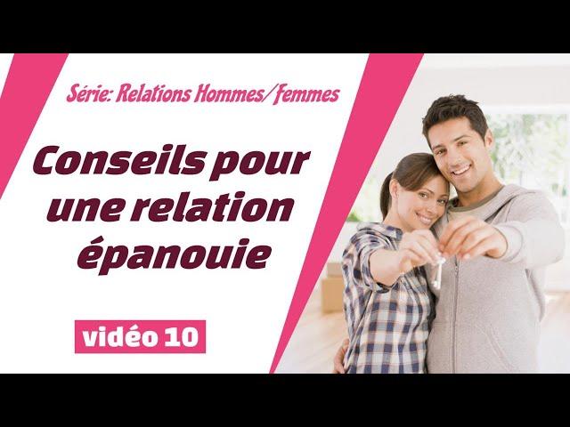 10 Conclusion et conseils pour une relation épanouie